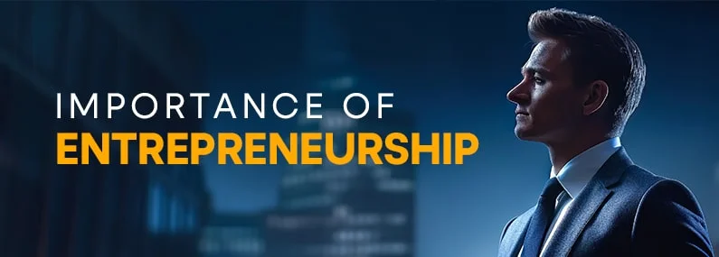 Importance Of Entrepreneurship